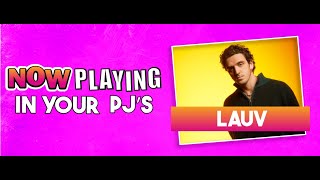 NOW Playing In Your PJ's With Lauv