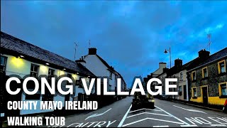 Cong Village County Mayo Ireland Walking Tour Video [4K]