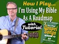 How I Play &quot;I’m Using My Bible As A Roadmap&quot; on Guitar - with Tutorial