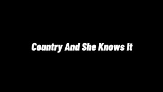 Luke Bryan - Country And She Knows It Lyrics