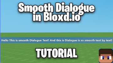 How to make Smooth Dialogue in Bloxd.io! (TUTORIAL)