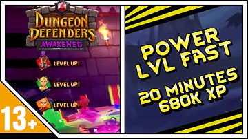 [DDA] Dungeon Defenders Awakened How To Level Up FAST (XP Guide)