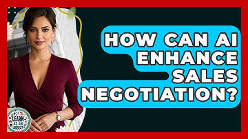 How Can AI Enhance Sales Negotiation? - Learn As An Adult