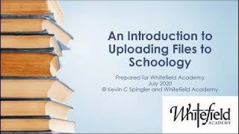 How to Upload Files in Schoology