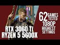 RTX 3060 Ti + Ryzen 5 5600x in 62 games ultra settings 1080p benchmarks!