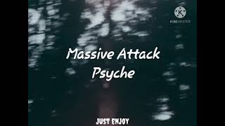 Massive Attack - Psyche (sub español)