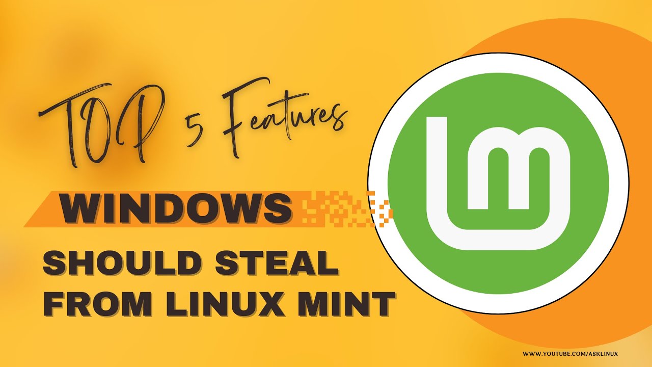 5 Linux Mint Features Windows Must Steal - YouTube
