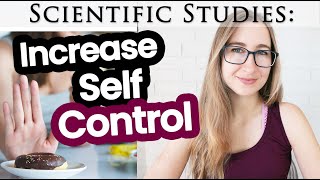 How to Increase Your Self Control: 2 Research-Based Strategies