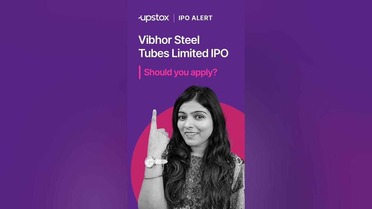 Vibhor Steel Tubes Limited IPO Review Vibhor Steel Tubes IPO On vibhor-steel-tubes-limited-ipo-review-vibhor-steel-tubes-ipo-on