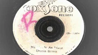 Dennis Brown - No Man is a Island - Coxsone records -reggae Dennis Brown - No Man is a Island - Coxsone records -reggae