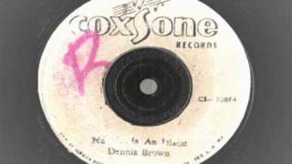 Video thumbnail of "Dennis Brown - No Man is a Island - Coxsone records  -reggae"