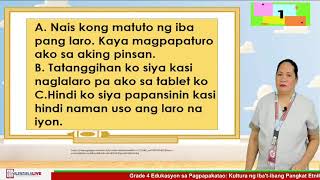 GRADE 4 ESP Q3 WEEK 4 - KULTURA NG IBA'T-IBANG PANGKAT ETNIKO PAHAHALAGAHAN KO
