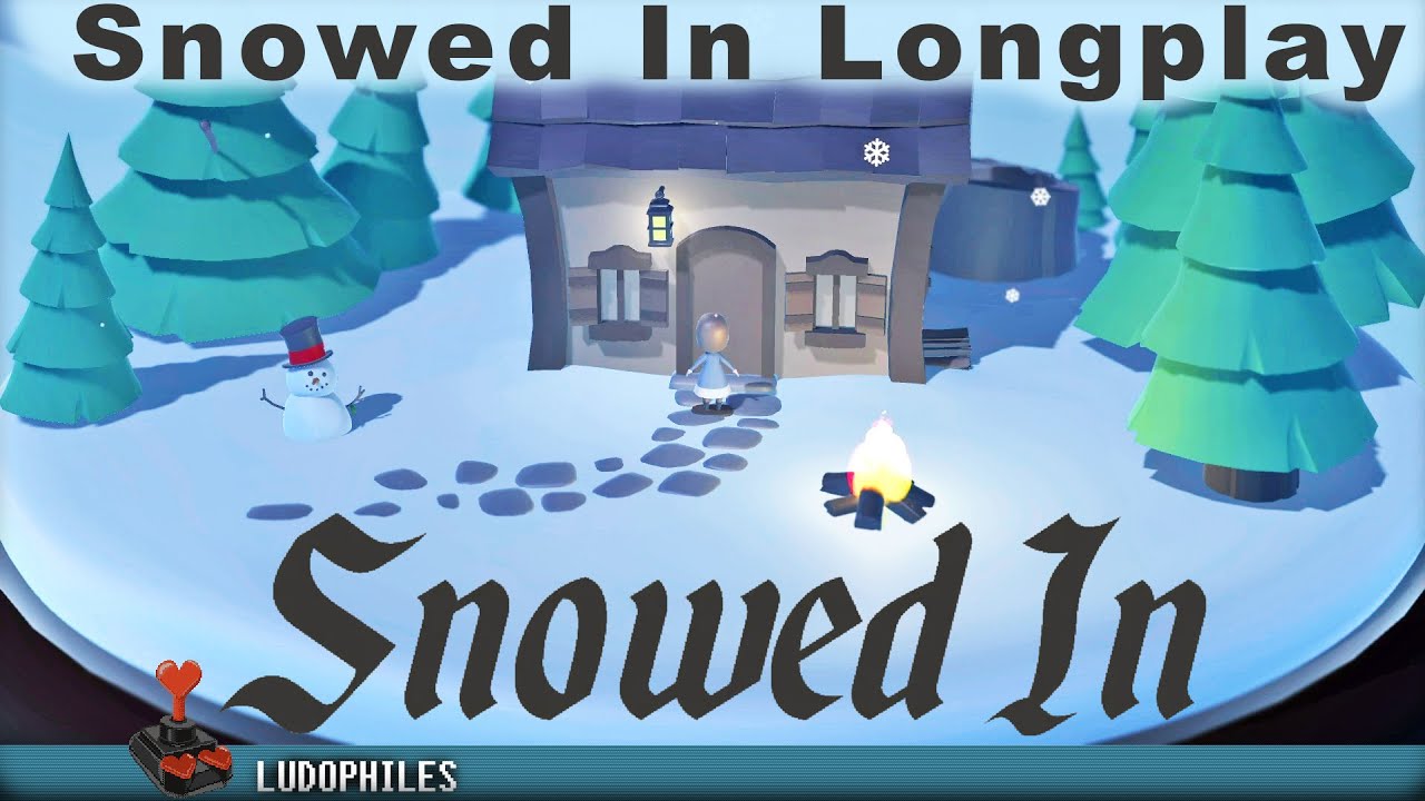 Snowed In Full Playthrough / Longplay / Walkthrough (no commentary ...