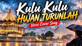 RAIN PLEASE FALL - Kulu Kulu Kulu (Lyric Video) Cover Song
