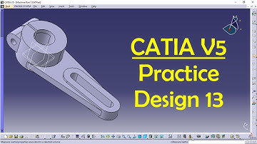 CATIA V5 Practice Design 13 for beginners | CATIA Practice | CAD Designs