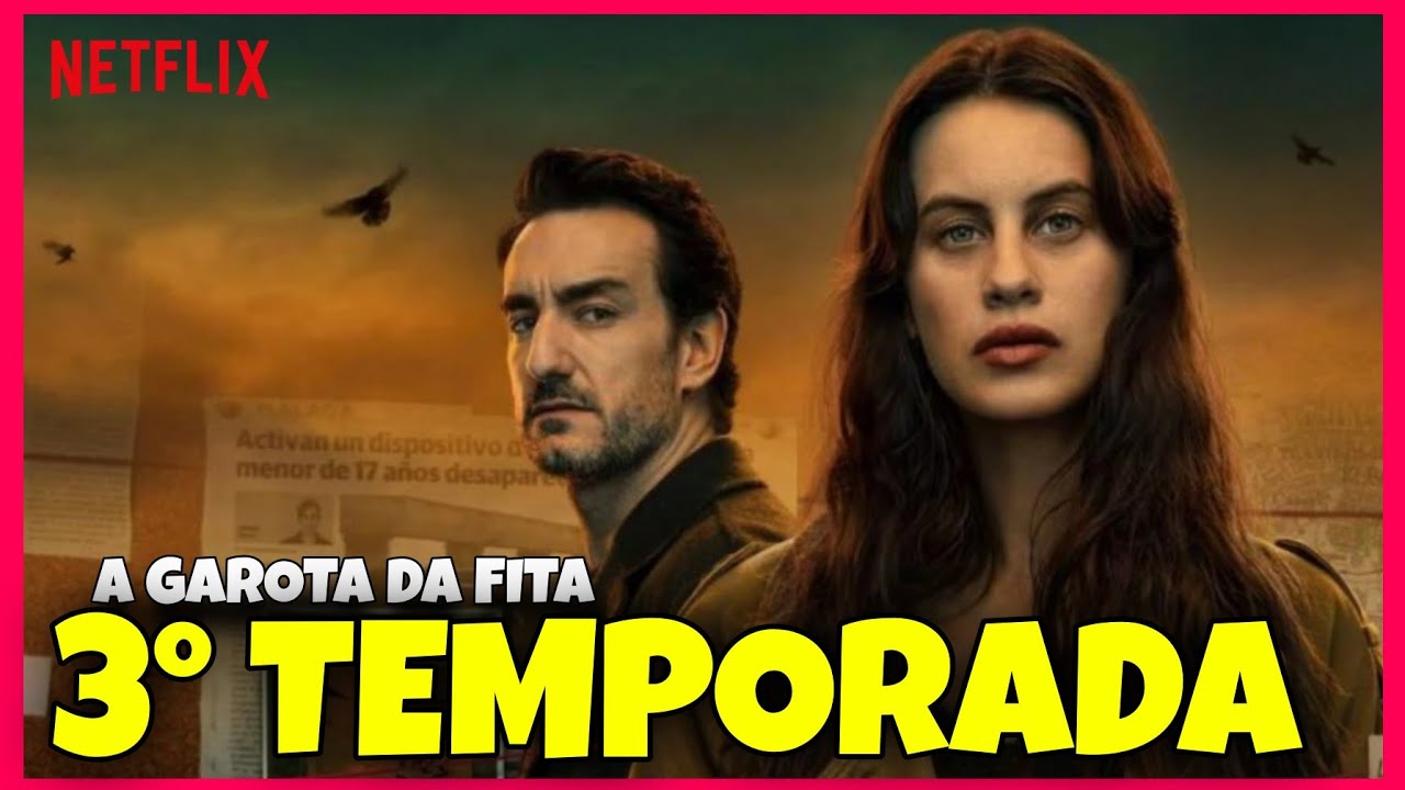 A GAROTA DA FITA 3 TEMPORADA | QUANDO CHEGA NA NETFLIX? - YouTube