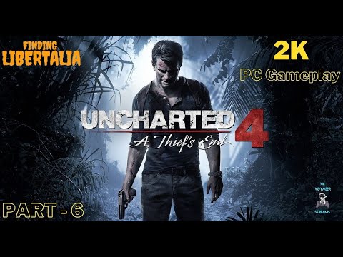 Uncharted 4: A Thief's End (PC) - 2k Gameplay | Part - 5 Finding LIBERTALIA | RTX 3060 |