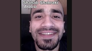 Aroosi - Shahab Shahraki