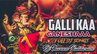 Galli Ka Ganesha Dj Song Remix Dj Naveen Buddharam #dj #ganapathi #vinayaka #viral #shorts #trending