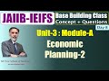 JAIIB-IEIFS Nov 25 - Base Building Class-Unit-3- Economic Planning 01.08.25 (6.00am) #nstoor