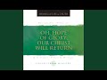 Oh hope of glory our christ will return