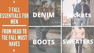 7 Fall Essentials That All Guys Need In Their Wardrobe | Fall 2020 Essentials For Men
