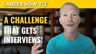 Job Search Challenge That Gets Interviews!
