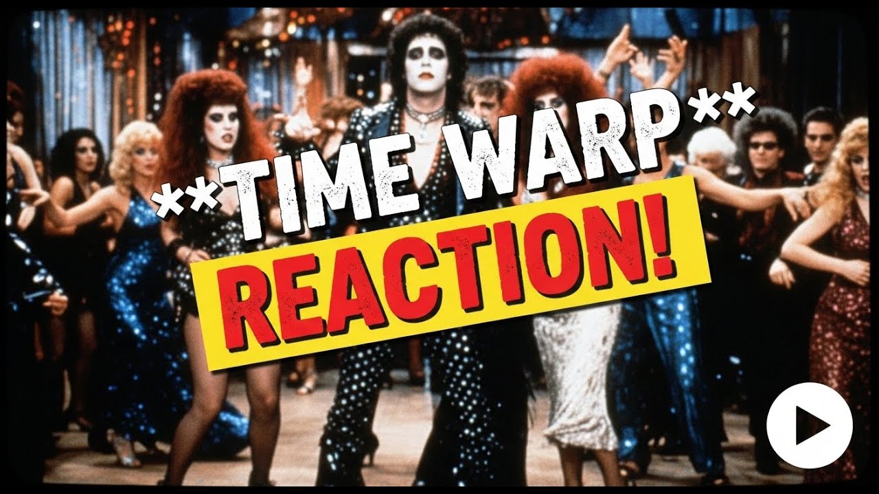 Rocky Horror Picture Show ***The Time Warp*** music video  {{ REACTION }}