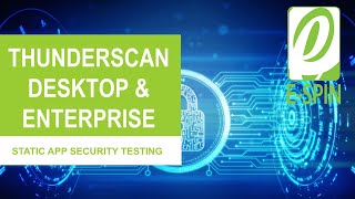Static application security testing (SAST) with ThunderScan Desktop & Enterprise