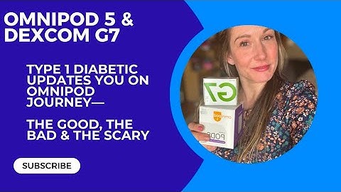 MY OMNIPOD 5 & DEXCOM G7 JOURNEY: THE GOOD, BAD & UGLY #diabetes #type1diabetes