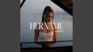Download Lagu Her Name