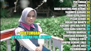 REVINA ALVIRA - PERTEMUAN || DANGDUT LAWAS FULL ALBUM TERBARU 2025