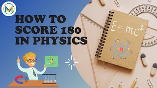 How to score 180 in Physics | NEET
