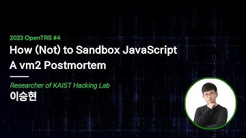 How (Not) to Sandbox JavaScript A vm2 Postmortem