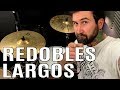 REDOBLES LARGOS DE BATERIA