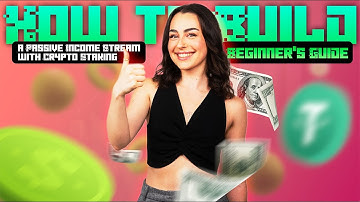 How to Build a Passive Income Stream with Crypto Staking: A Beginner