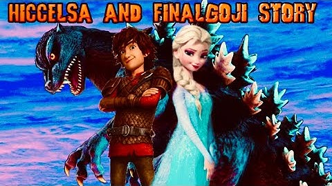 HiccElsa And FinalGoji Story Part 2 Elsa Wants To See Godzilla Again
