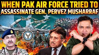 When Pakistan Air Force Attempted to Assassinate Pervez Musharraf | Major Gaurav Arya | Indian Army