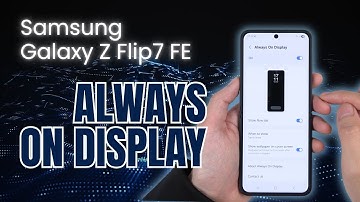 How to Enable Always On Display on Samsung Z Flip 7 FE