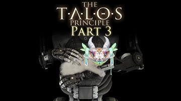 Serpent solves in Talos Principle 1 (Part 3)