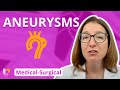 Aneurysms - Medical-Surgical (Med-Surg) - Cardiovascular System - @Level Up RN