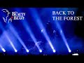 Beauty And The Beast Live Back To The Forest Beauty And The Beast Live Back To The Forest