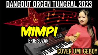 MIMPI ERIE SUZAN DANGDUT ORGEN TUNGGAL COVER UMI GEBOY