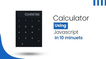 Build A Calculator using JavaScript in 10 minutes | Create a Calculator using Html CSS & JavaScript