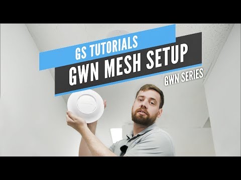 GS Tutorial - GWN7600/7600LR Mesh Setup