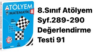 8Sinif Atölyem S289-290 Değerlendi̇rme Testi̇ 91