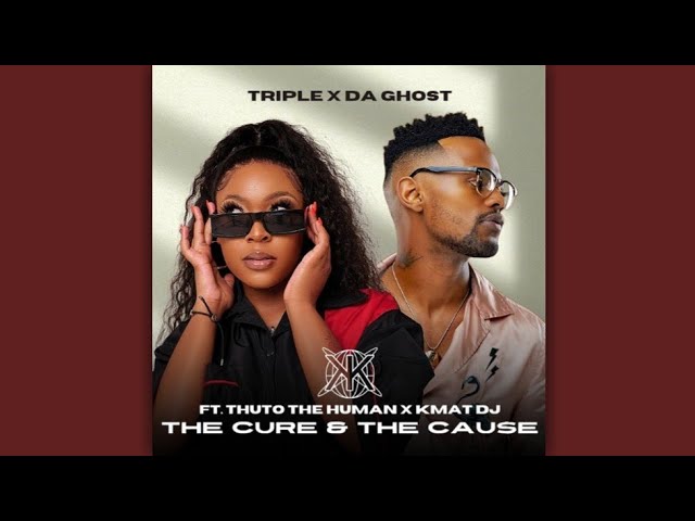 Triple X Da Ghost - The Cure & The Cause [Ft. Thuto The Human X KMAT DJ] (Bootleg Remix)