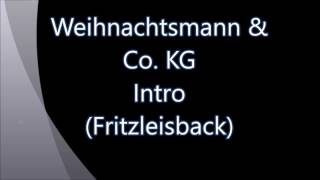 Weihnachtsmann & Co. KG - Intro (Fritzleisback)