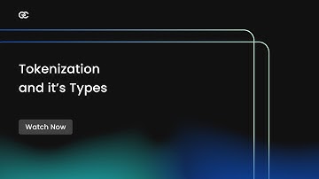 Tokenization - What is Tokenization | Types Of Tokenization and its use cases