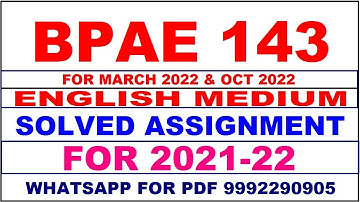 BPAE 143 Solved Assignment 2021-22 in ENGLISH,  Whatsapp For Pdf  9992290905.
